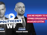 Węgierskie nieporozumienia i przyszłość polskiego rządu: najnowszy odcinek «Politycznego WF-u»